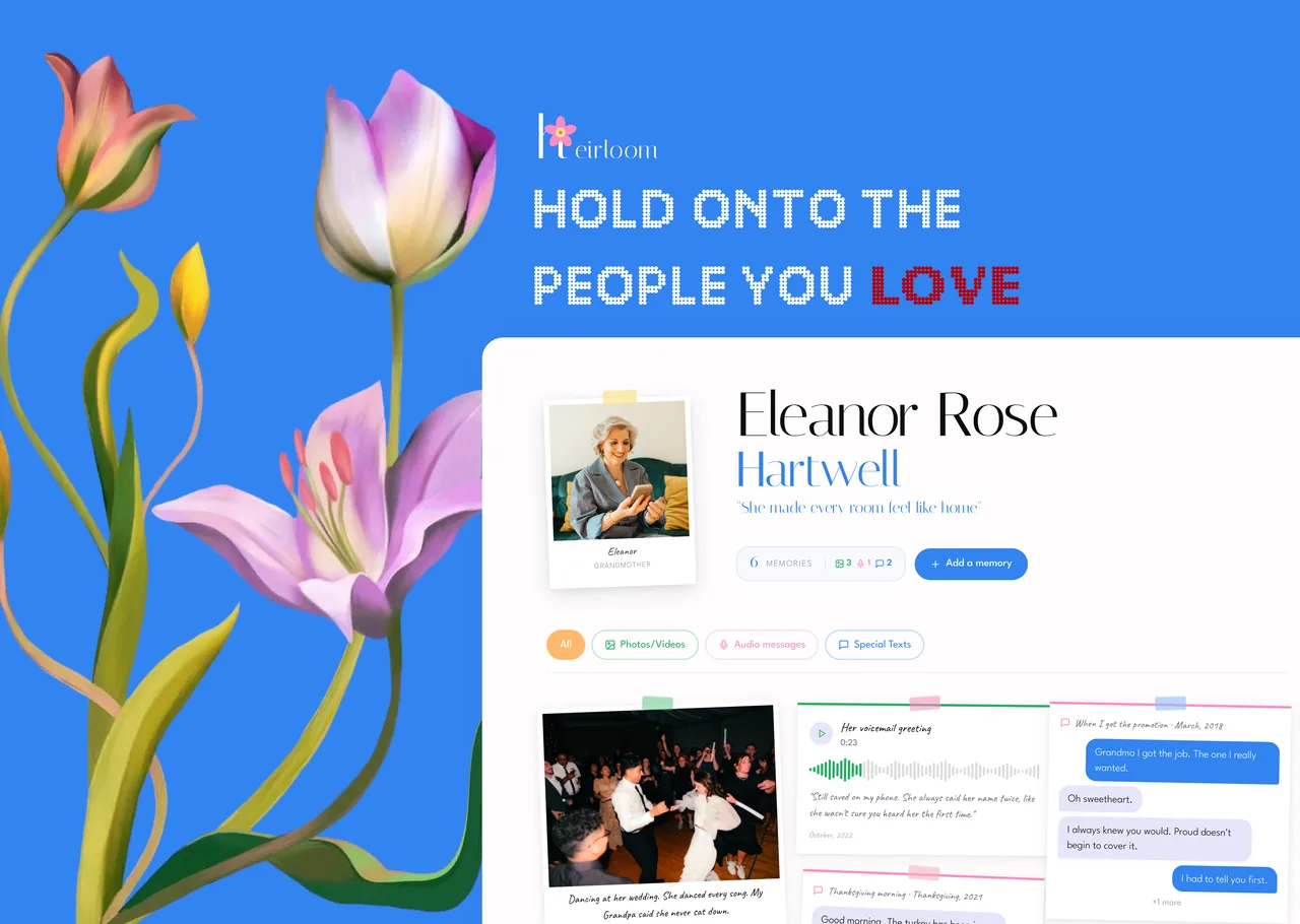 The Heirloom landing page: hold onto the people you love, over a memory profile for Eleanor Rose Hartwell with her photos, voicemails and messages